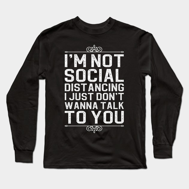 Social Distancing Long Sleeve T-Shirt by DragonTees